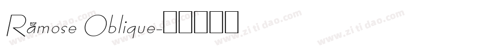 Ramose Oblique字体转换